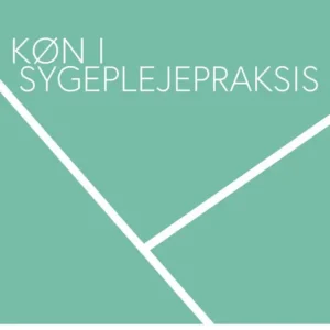 Køn i sygeplejepraksis