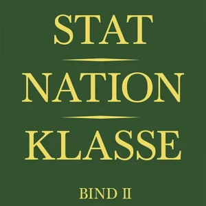 Stat, nation, klasse  -  bind II
