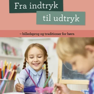 Fra indtryk til udtryk