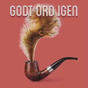 Godt ord igen