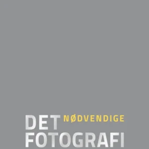 Det nødvendige fotografi