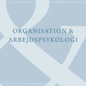 Organisation og arbejdspsykologi