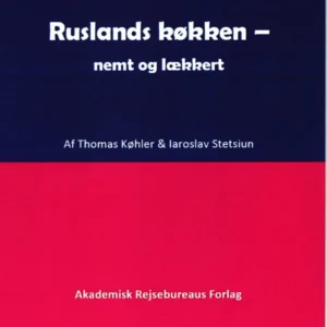Ruslands køkken - nemt og lækkert