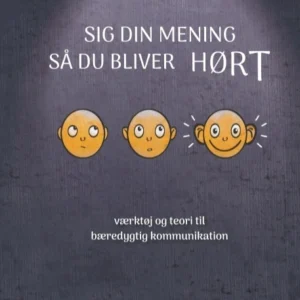 Sig din mening så du bliver HØRT