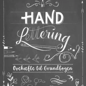 Hand Lettering Øvehæftet til Grundbogen