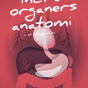 Indre organers anatomi - et kompendium