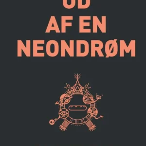 Ud af en neondrøm