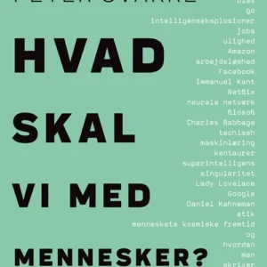 Hvad skal vi med mennesker?