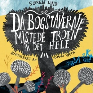 Da bogstaverne mistede troen på det hele