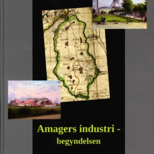 Amagers industrialisering - begyndelsen