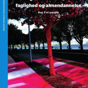Digitalt understøttet faglighed og almendannelse