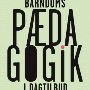 Barndomspædagogik i dagtilbud