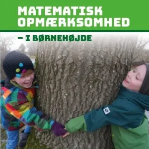 Matematisk opmærksomhed - I børnehøjde