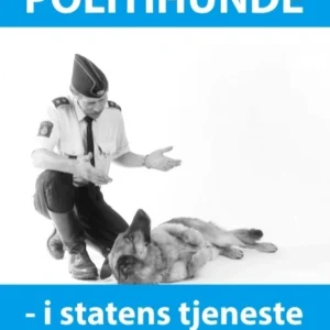 Politihunde i statens tjeneste