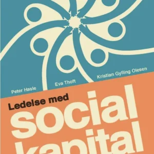 Ledelse med social kapital i den offentlige sektor
