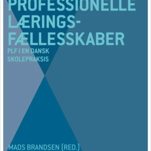 Nye veje mod professionelle læringsfællesskaber