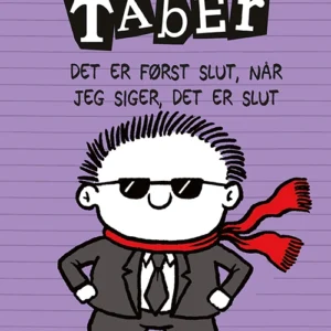 Timmy Taber 7: Det er først slut, når jeg siger, det er slut