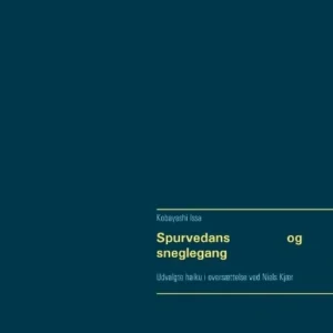 Spurvedans og sneglegang