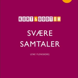 Kort & godt om svære samtaler