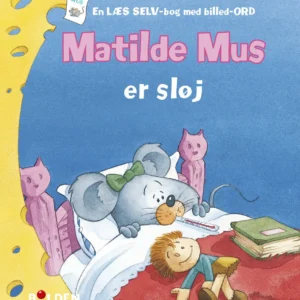 Matilde Mus er sløj