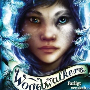 Woodwalkers  -  Farligt venskab