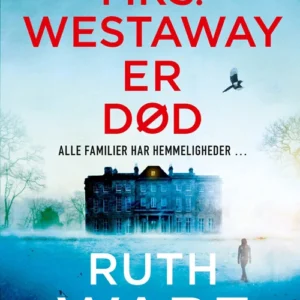 Mrs. Westaway er død