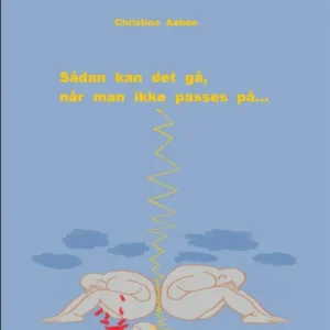 Sådan kan det gå, når man ikke passes på...