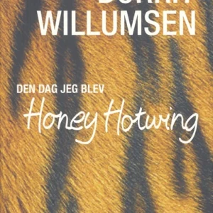 Den dag jeg blev Honey Hotwing