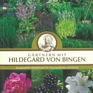 Gärtnern mit Hildegard von Bingen