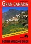Gran Canaria : The finest coastal and mountain walks : 72 walks with GPS-tracks