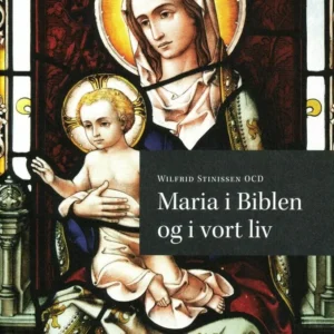 Maria i biblen og i vort liv