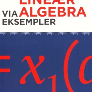 Lineær algebra via eksempler