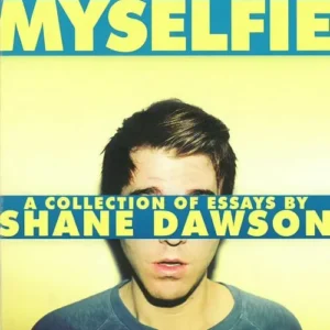 I Hate Myselfie - A Collection of Essays