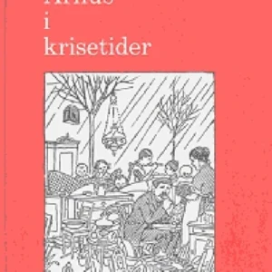 Århus i krisetider