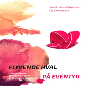 Flyvende hval på eventyr - Bog 1