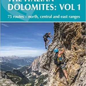 Via Ferratas of the Italian Dolomites Vol. 1