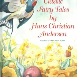 Classic Fairy Tales by H.C. Andersen