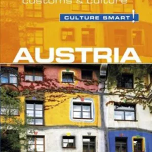 Culture Smart Austria: The essential guide to customs & culture