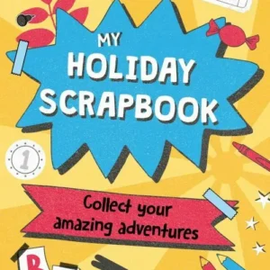 My Holiday Scrapbook: Collect your amazing adventures