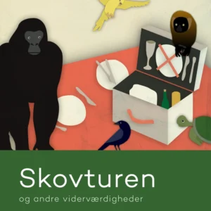 Skovturen og andre viderværdigheder
