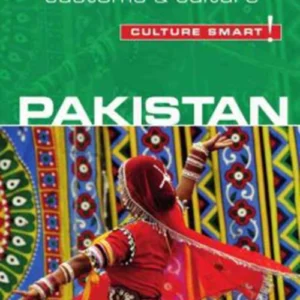 Culture Smart Pakistan: The essential guide to customs & culture