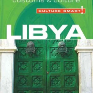 Culture Smart Libya: The essential guide to customs & culture
