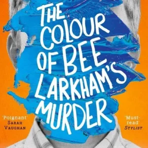 The Colour of Bee Larkham's Murder