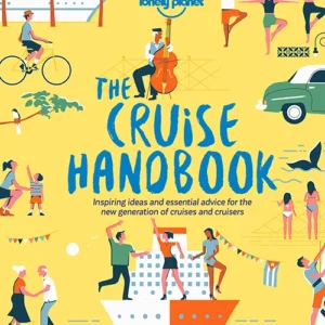 The Cruise Handbook: Tips and travel advise for the perfect cruise for you
