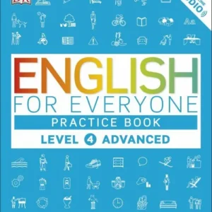 English for Everyone: Practice Book Level 4 Advanced