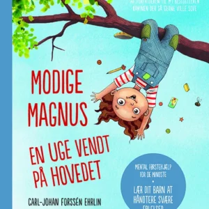 Modige Magnus - En uge vendt på hovedet