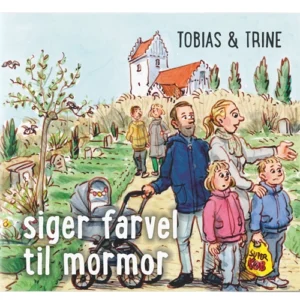 Tobias & Trine siger farvel til mormor