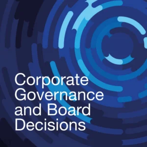 Corporate Governance and Board Decisions