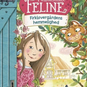 Fantastiske Feline - Firkløvergårdens hemmelighed