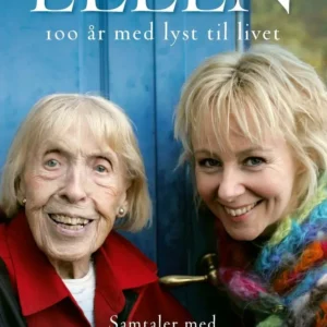 ELLEN 100 år med lyst til livet